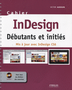InDesign CS6 pour débutants et initiés